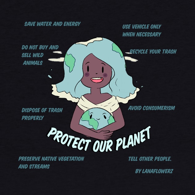 Protect Our Planet by lanaflowerz
